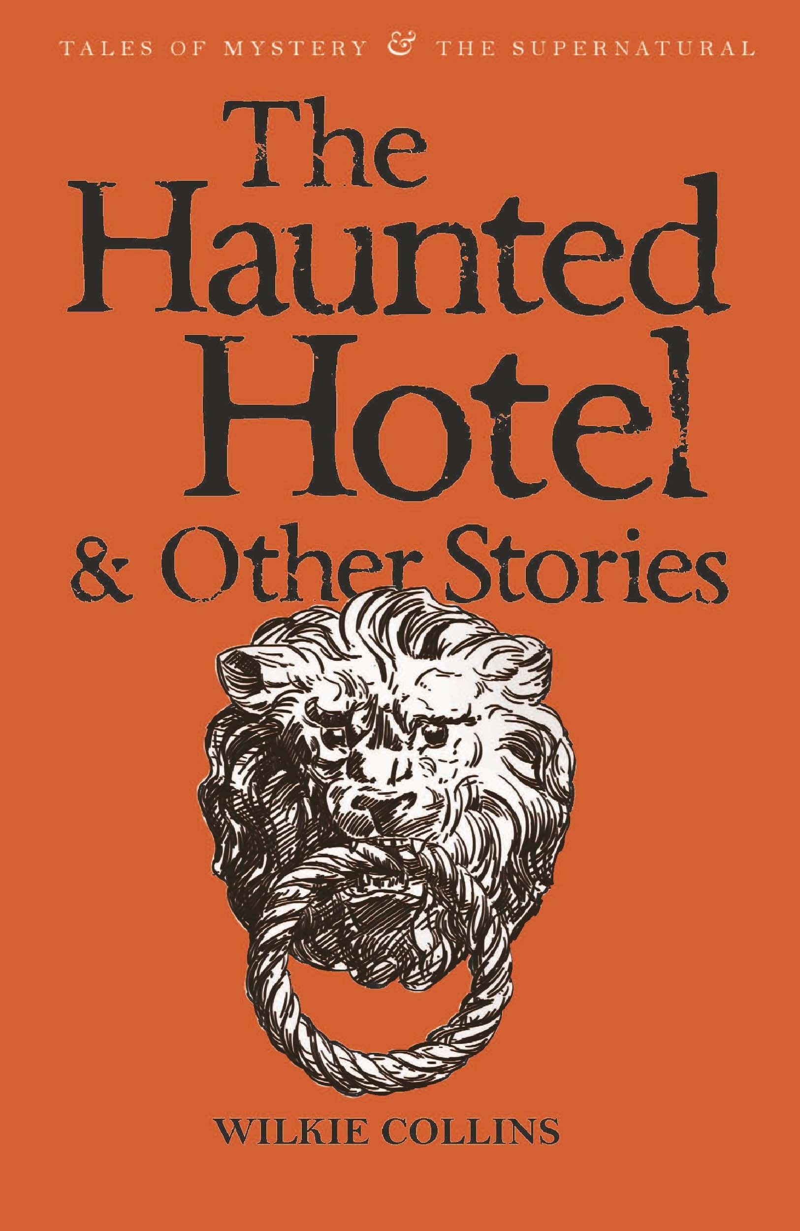 Haunted Hotel & Other Stories