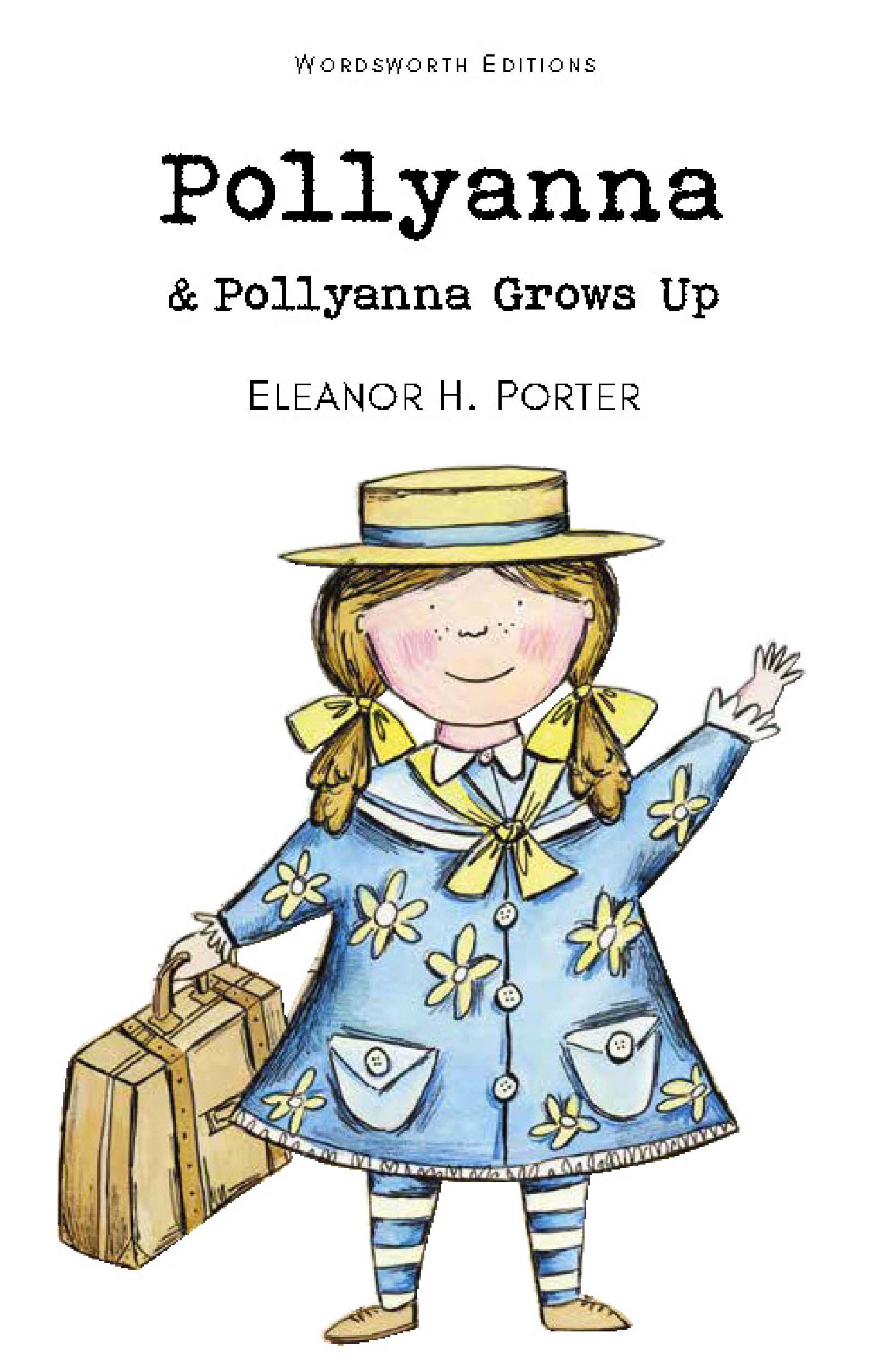 Pollyanna & Pollyanna Grows Up