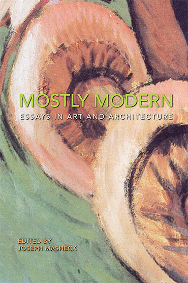 MOSTLY MODERN
Edited by Joseph Mashek